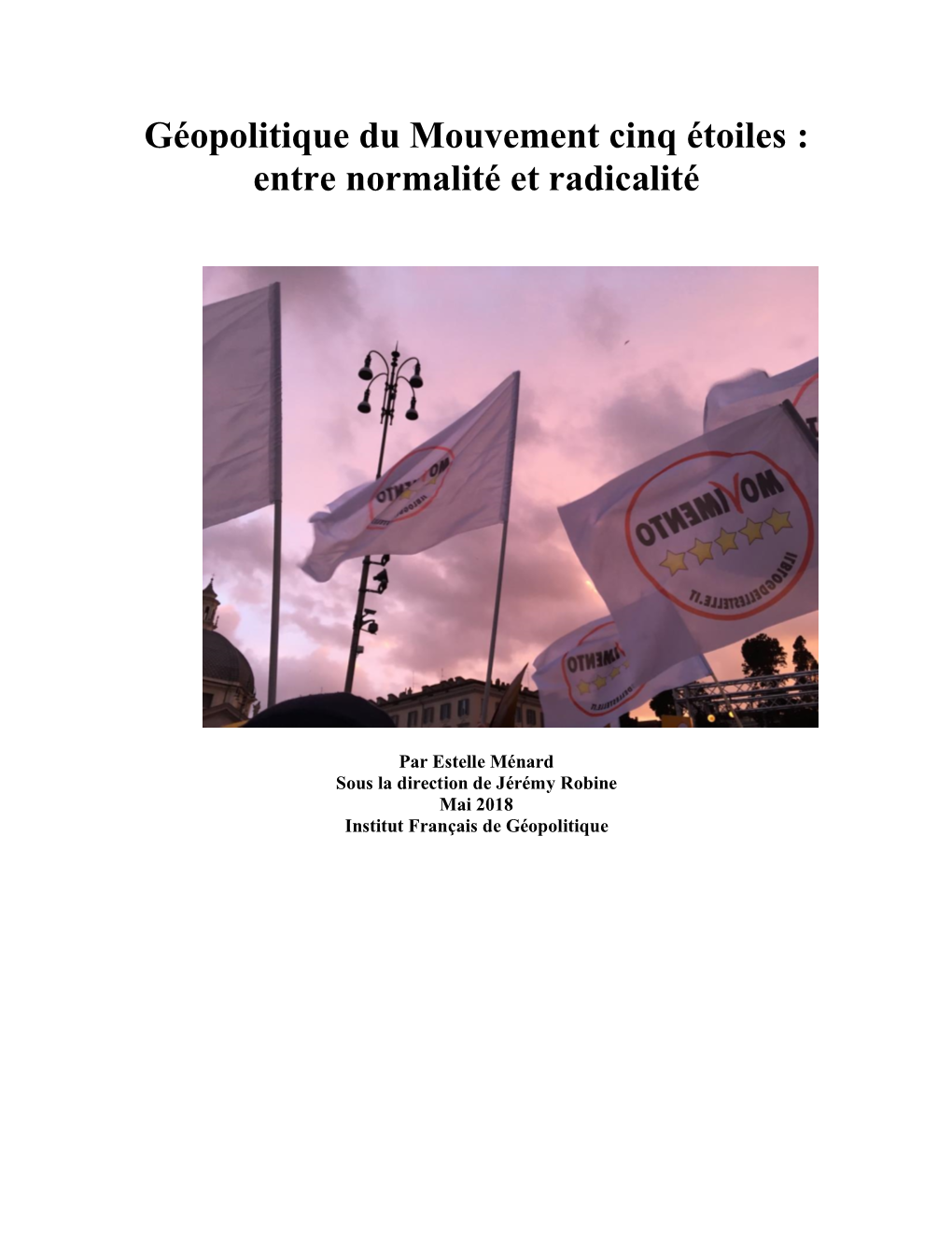 Géopolitique Du Mouvement Cinq Étoiles : Entre Normalité Et Radicalité