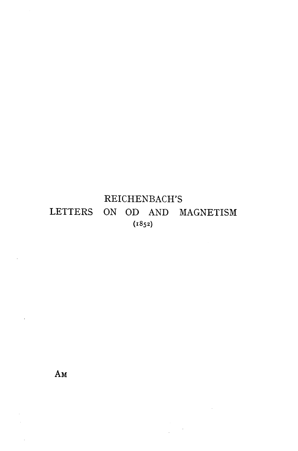 Reichenbach's Letters on Od and Magnetism Am