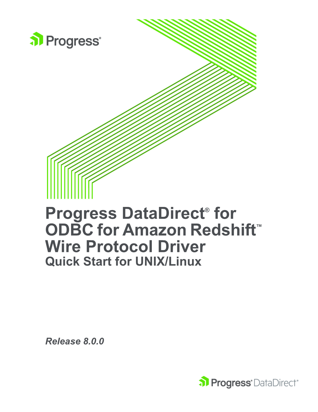 Progress Datadirect for ODBC for Amazon Redshift Wire Protocol Driver Quick Start for UNIX/Linux