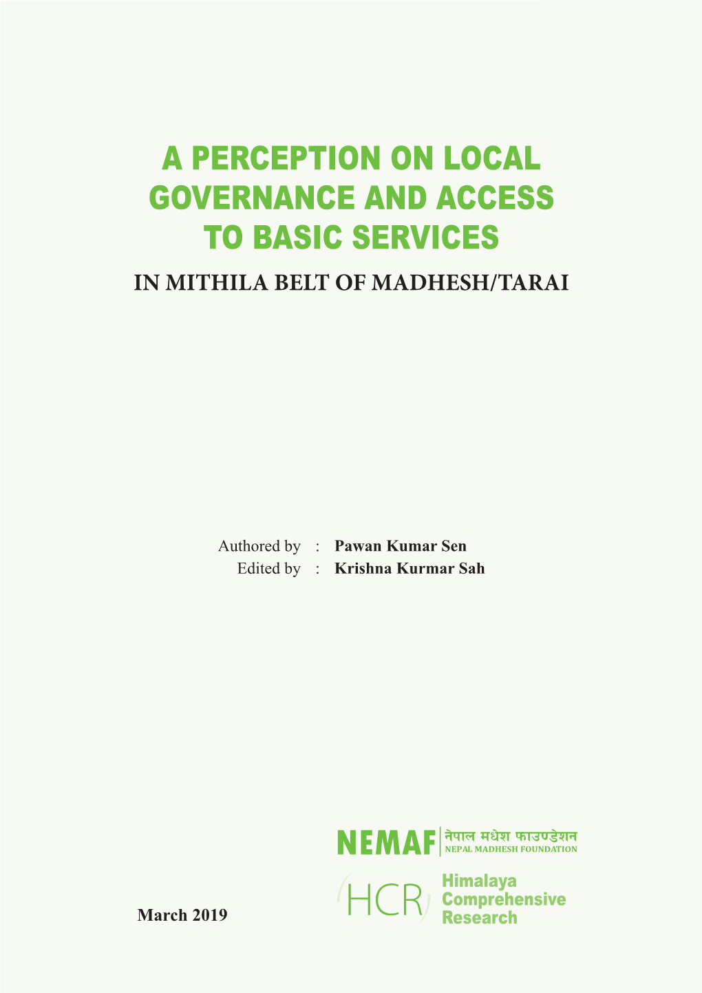 A Perception on Local Governance and Access To