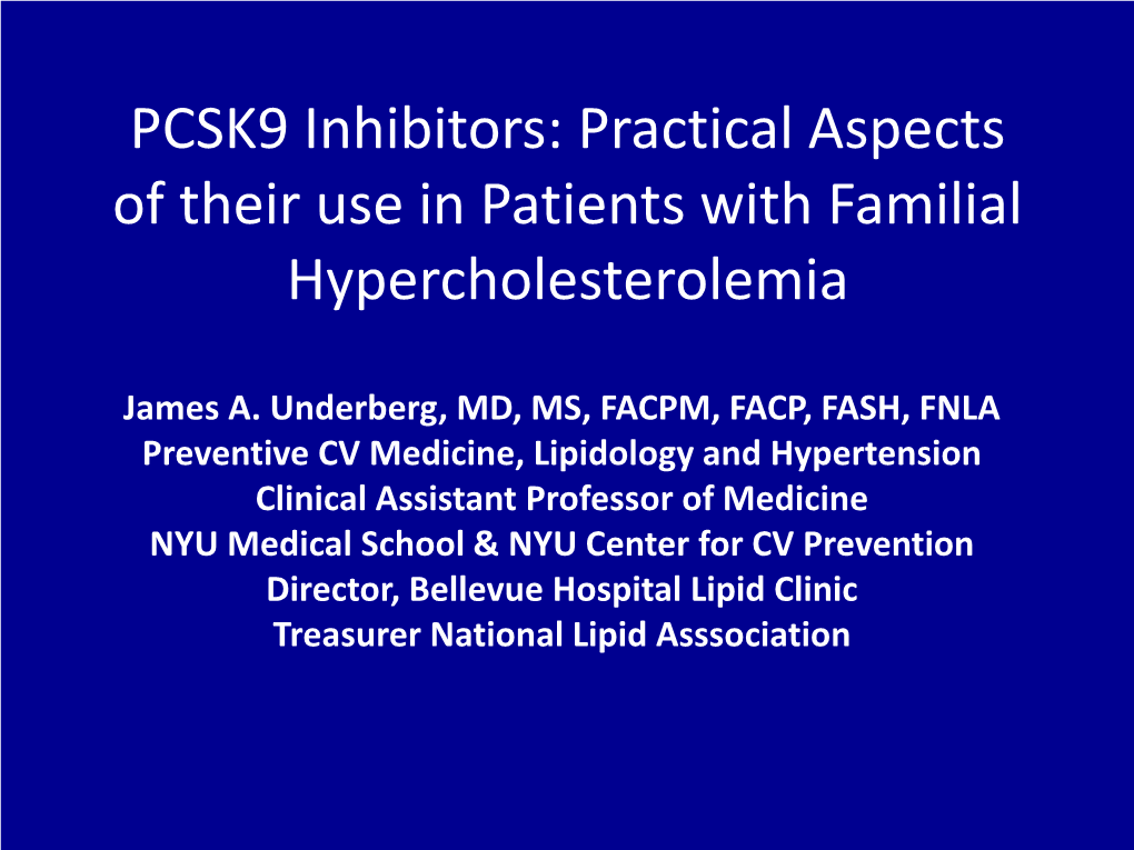 PCSK9 Inhibitors: Practical Aspects of Their Use in Patients with Familial Hypercholesterolemia