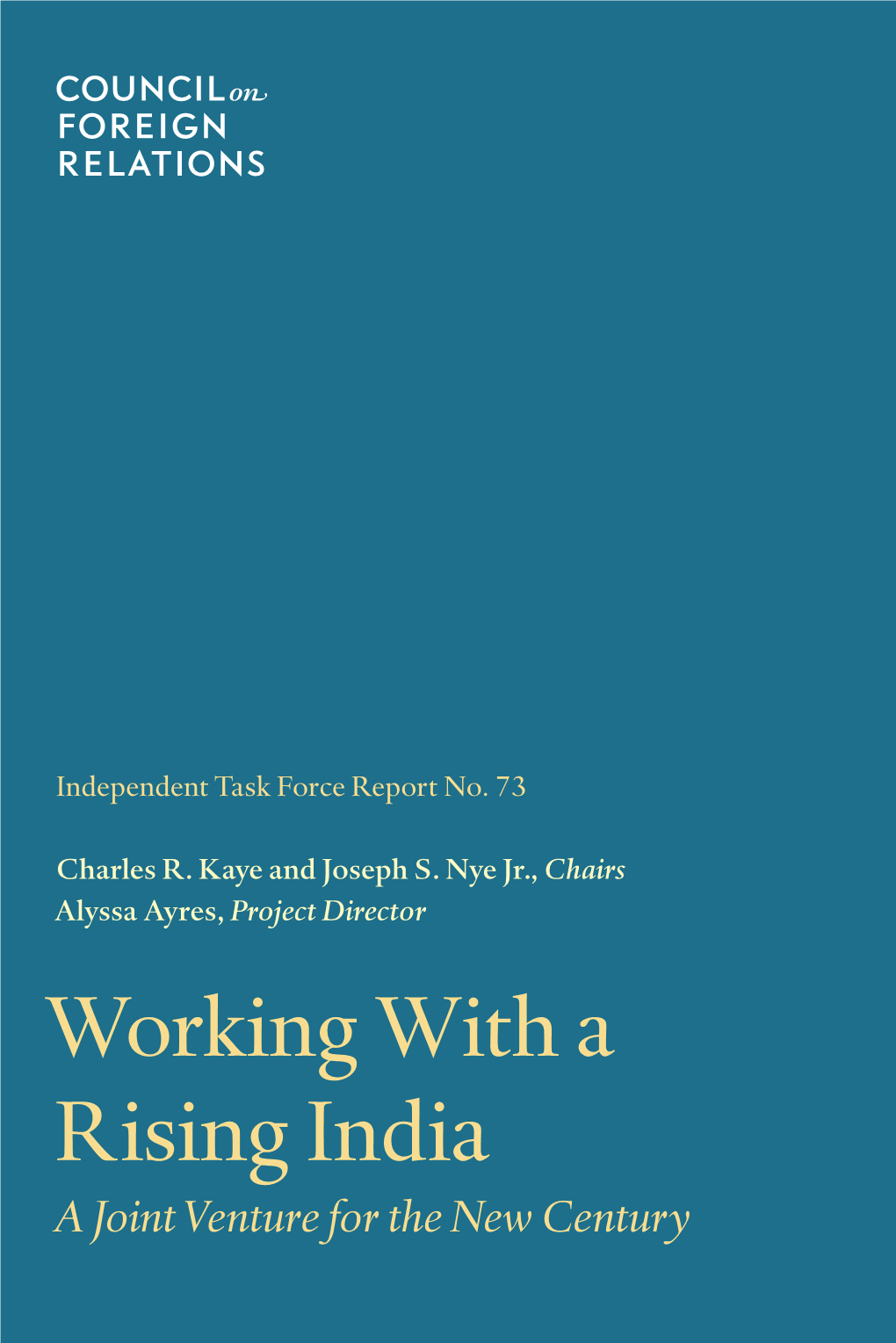 Working with a Rising India a Joint Venture for the New Century Working with a Rising India a Joint Venture for the New Century