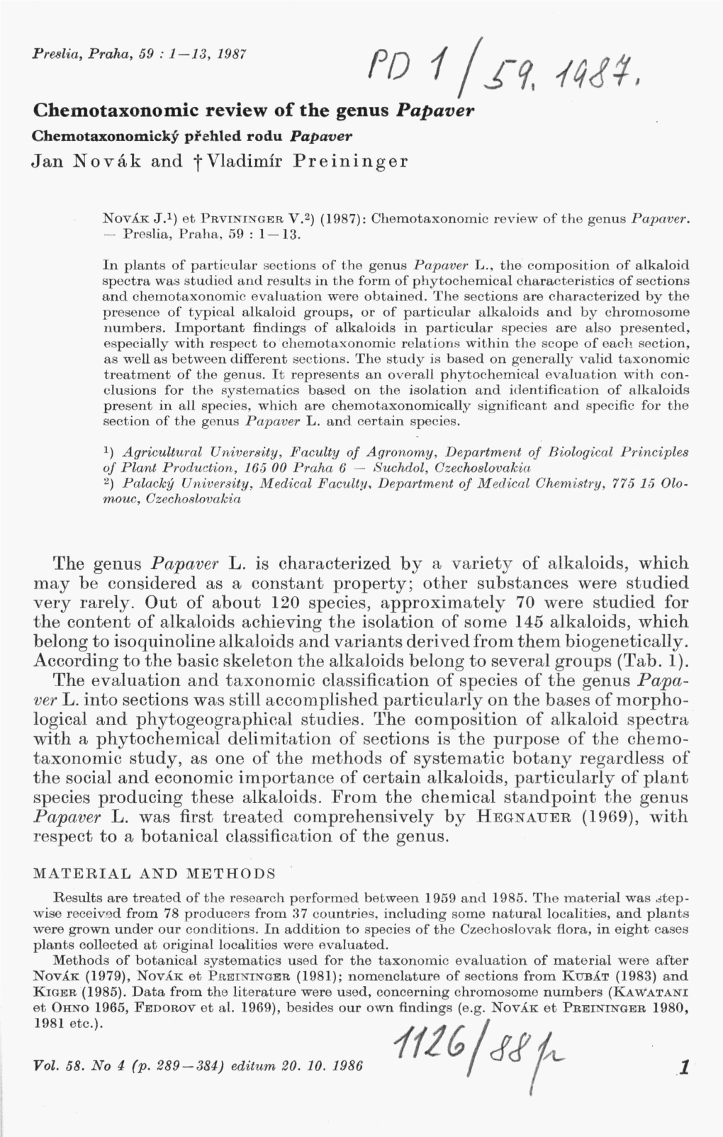 Chemotaxonomic Review of the Genus Papaver Chemotaxonomicky Prehled Rodu Papaver Jan Novak and T Vladimir Preininger