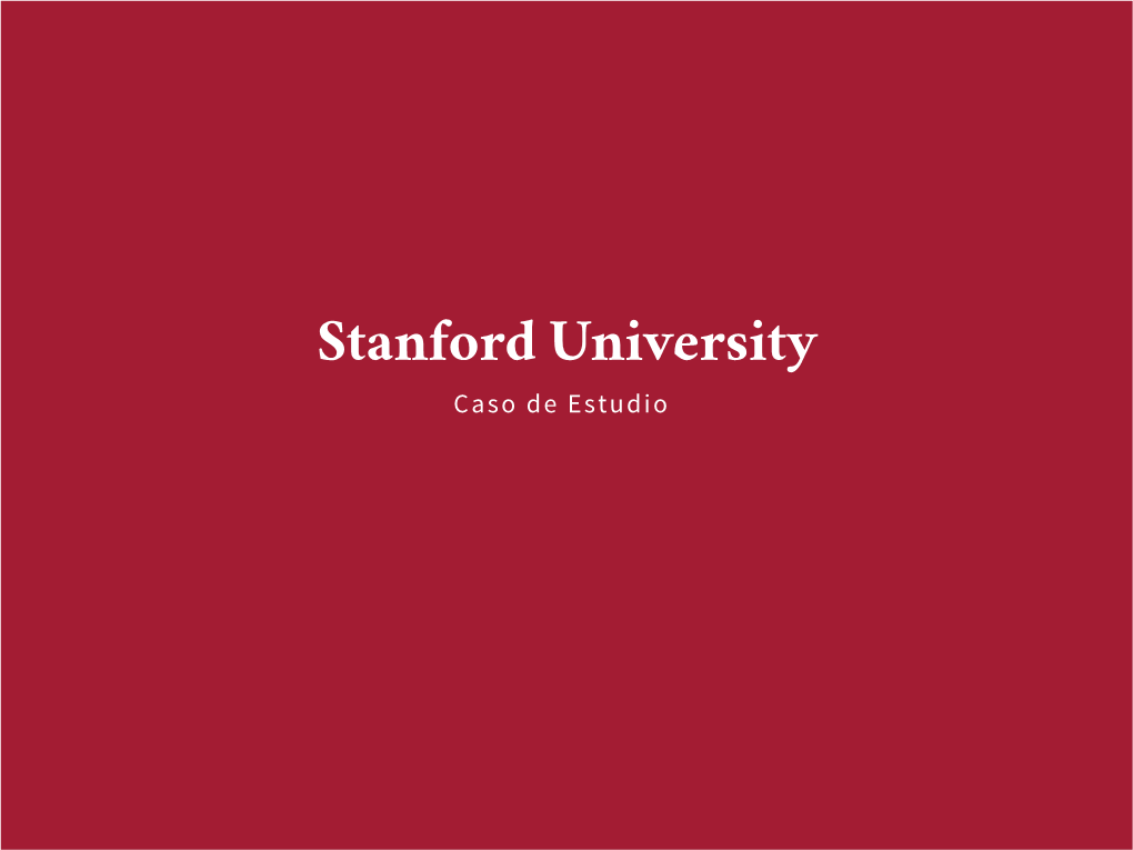 Stanford University Caso De Estudio Stanford University