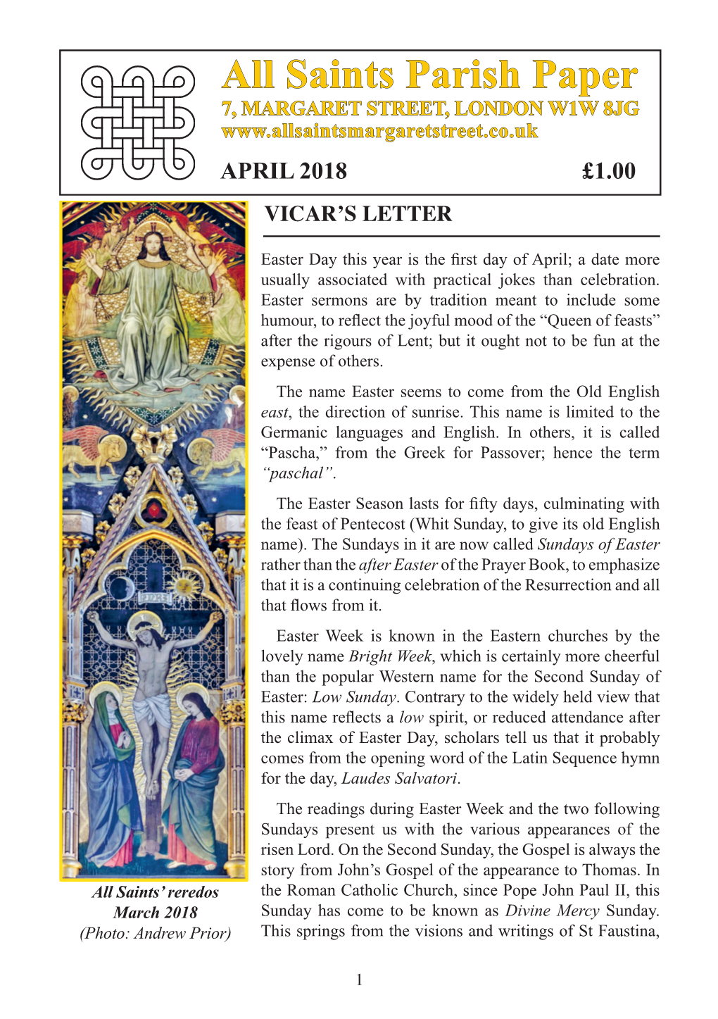 Parish Paper 7, MARGARET STREET, LONDON W1W 8JG APRIL 2018 £1.00 VICAR’S LETTER