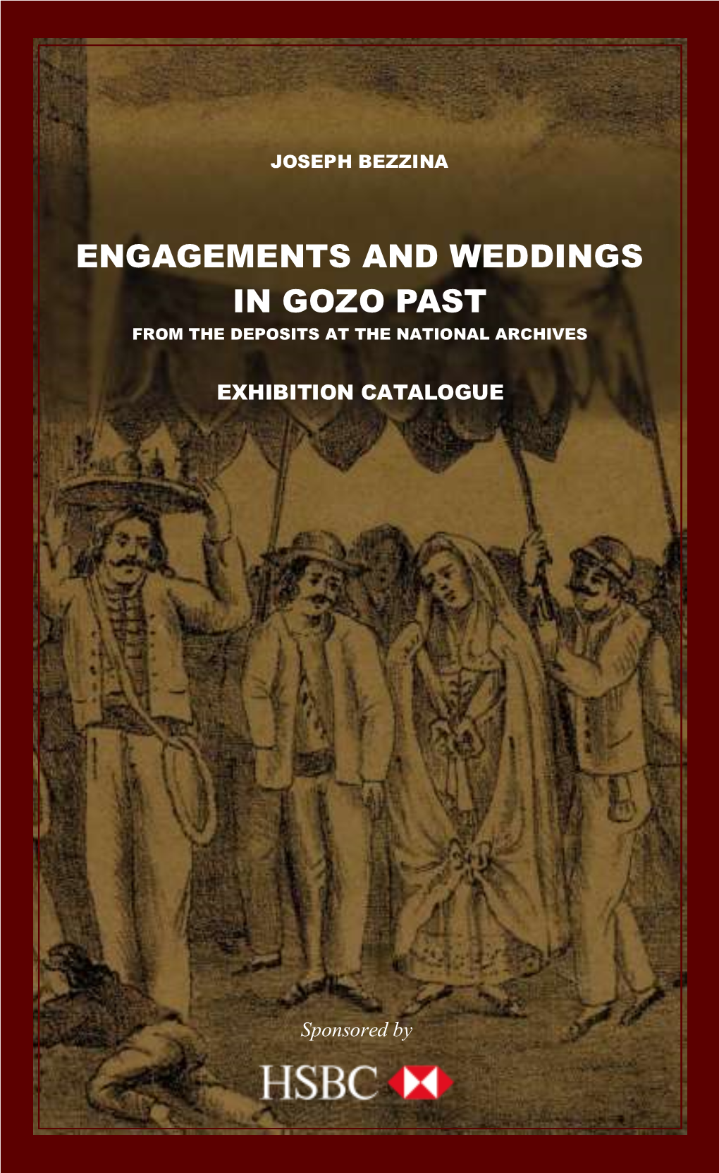 Engagements and Weddings in Gozo Past from the Deposits at the National Archives