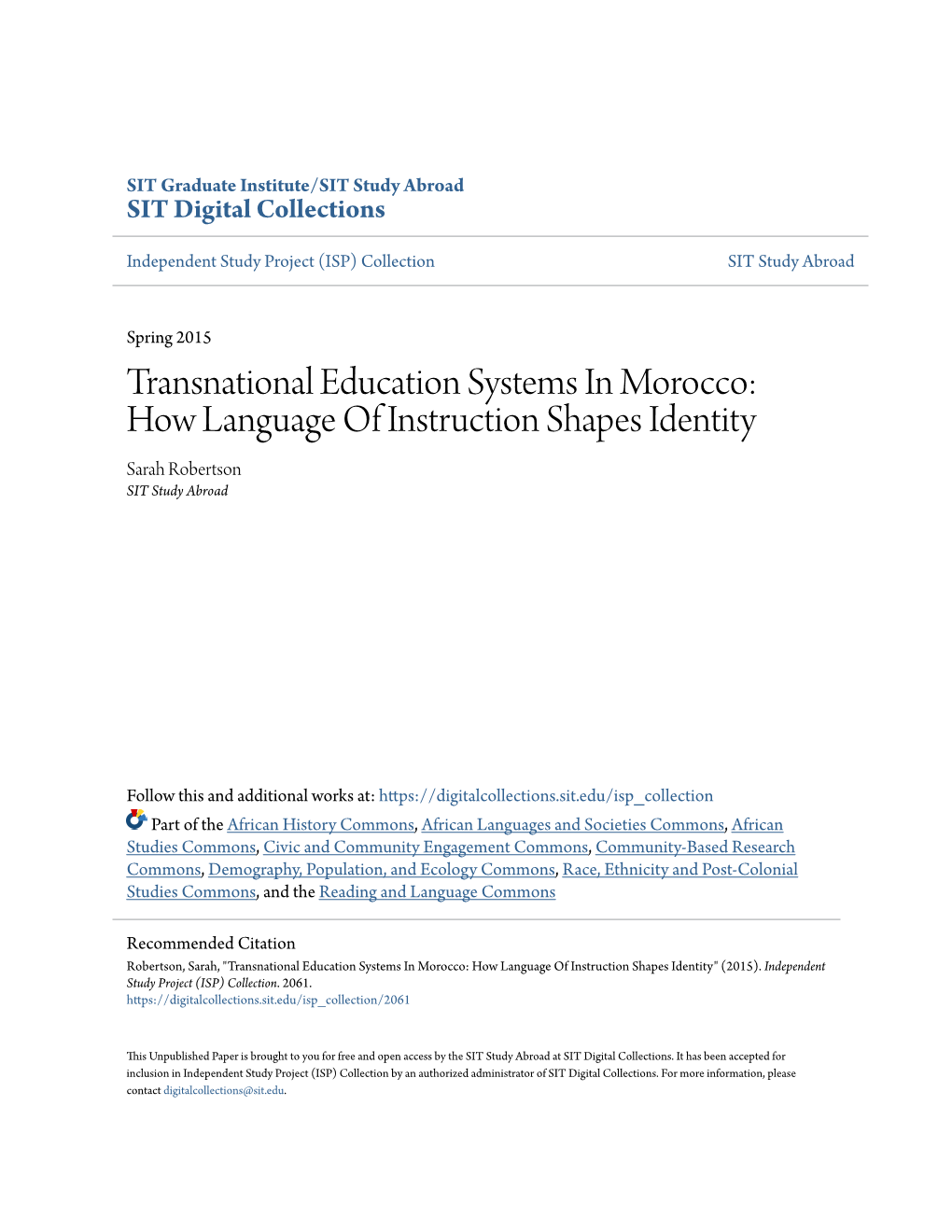 Transnational Education Systems in Morocco: How Language of Instruction Shapes Identity Sarah Robertson SIT Study Abroad