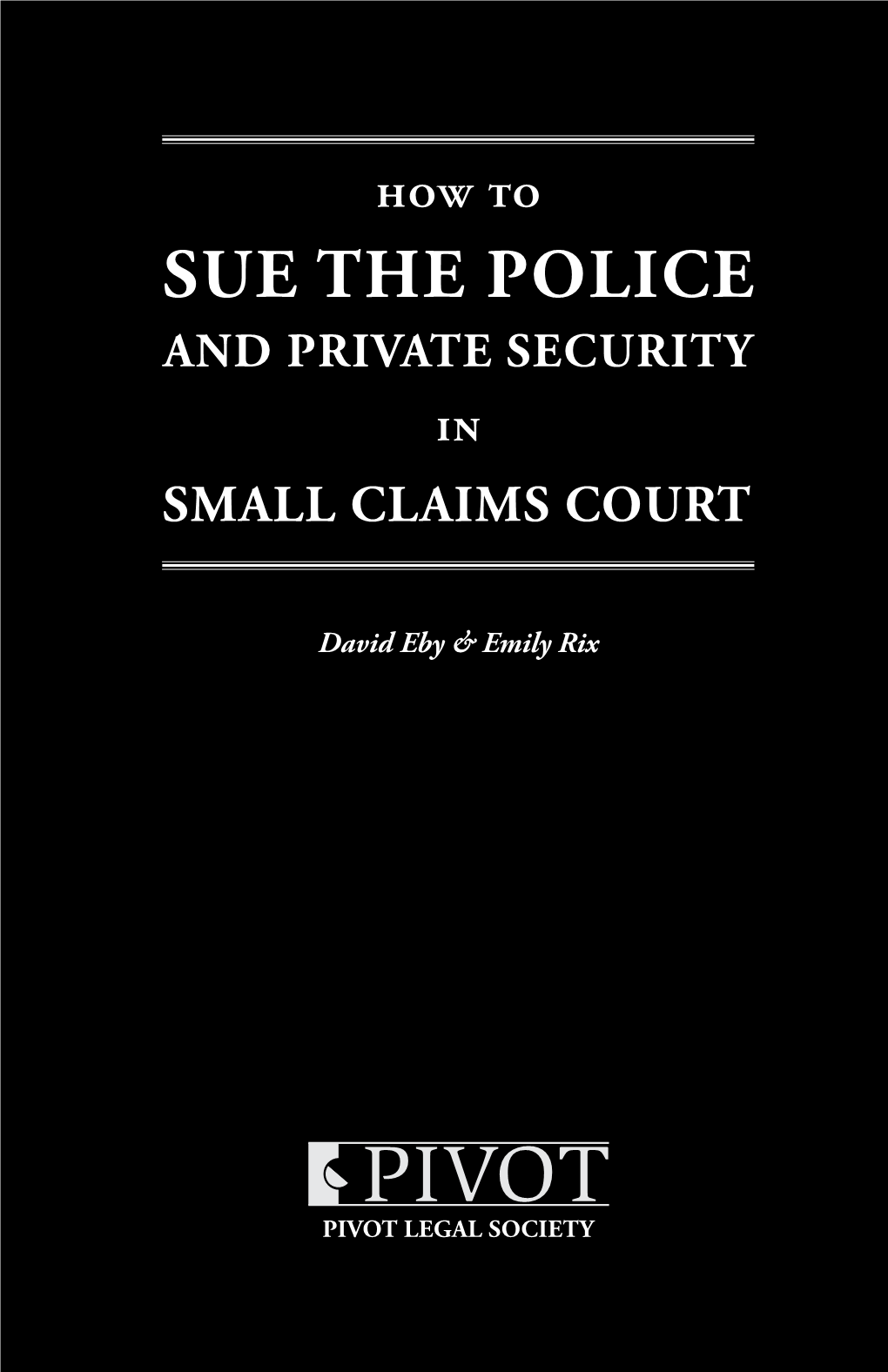 How to Sue the Police and Private Security in Small Claims Court