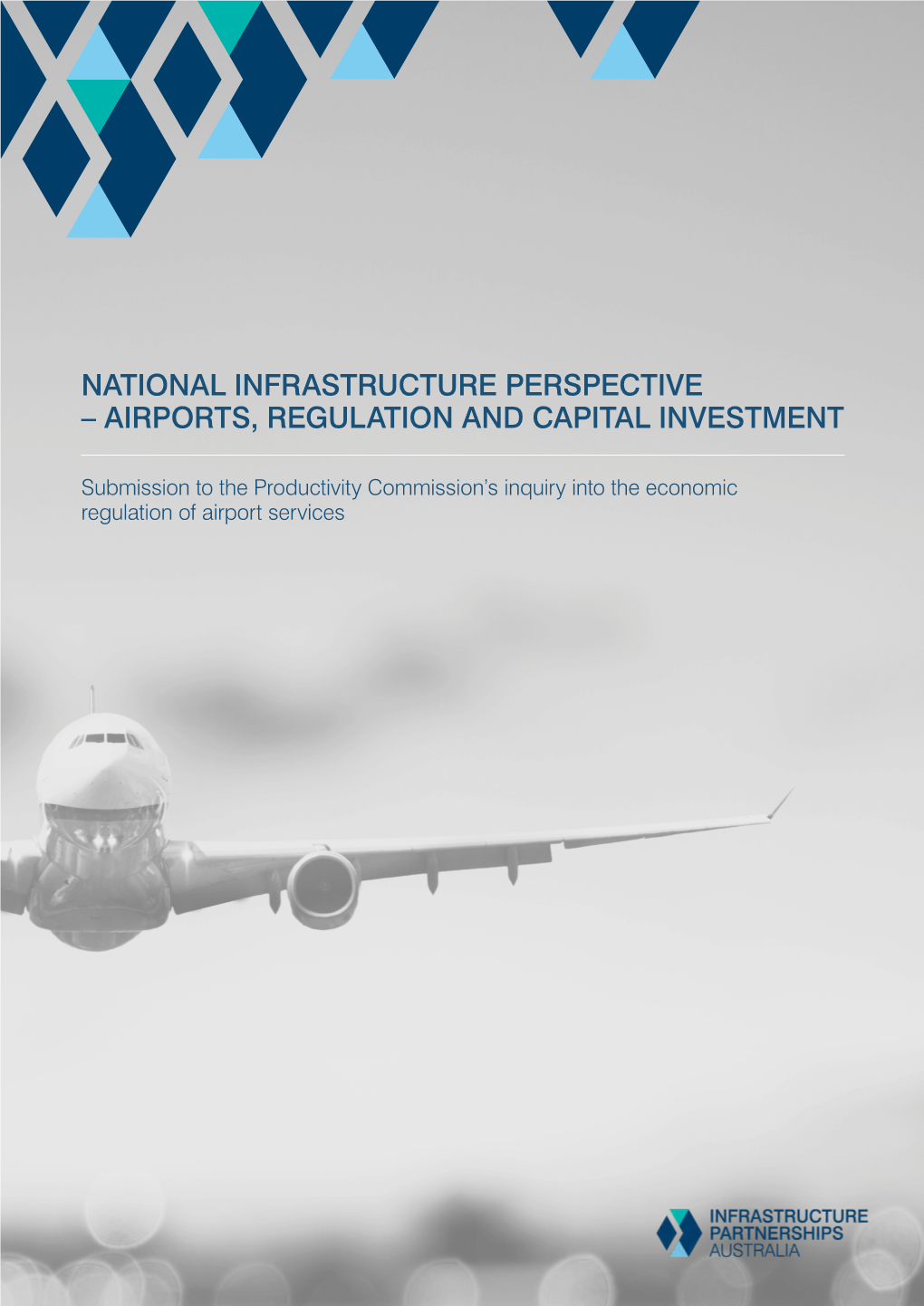 National Infrastructure Perspective – Airports, Regulation and Capital Investment