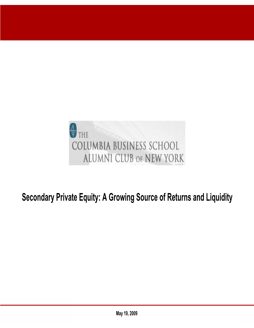 Secondary Private Equity: a Growing Source of Returns and Liquidity