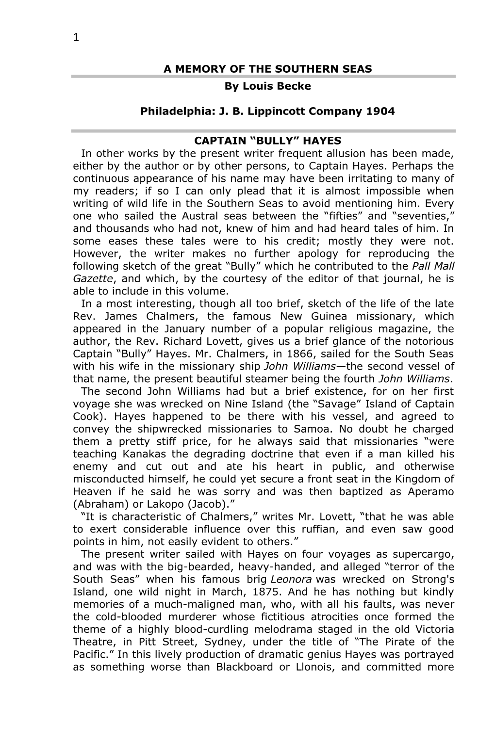 “BULLY” HAYES in Other Works by the Present Writer Frequent Allusion Has Been Made, Either by the Author Or by Other Persons, to Captain Hayes