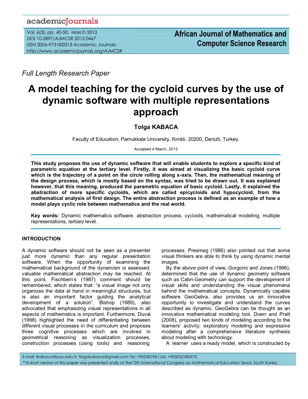 A Model Teaching for the Cycloid Curves by the Use of Dynamic Software with Multiple Representations Approach