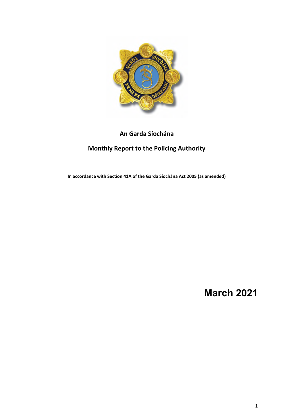 Commissioners Monthly Report to the Policing Authority March 2021