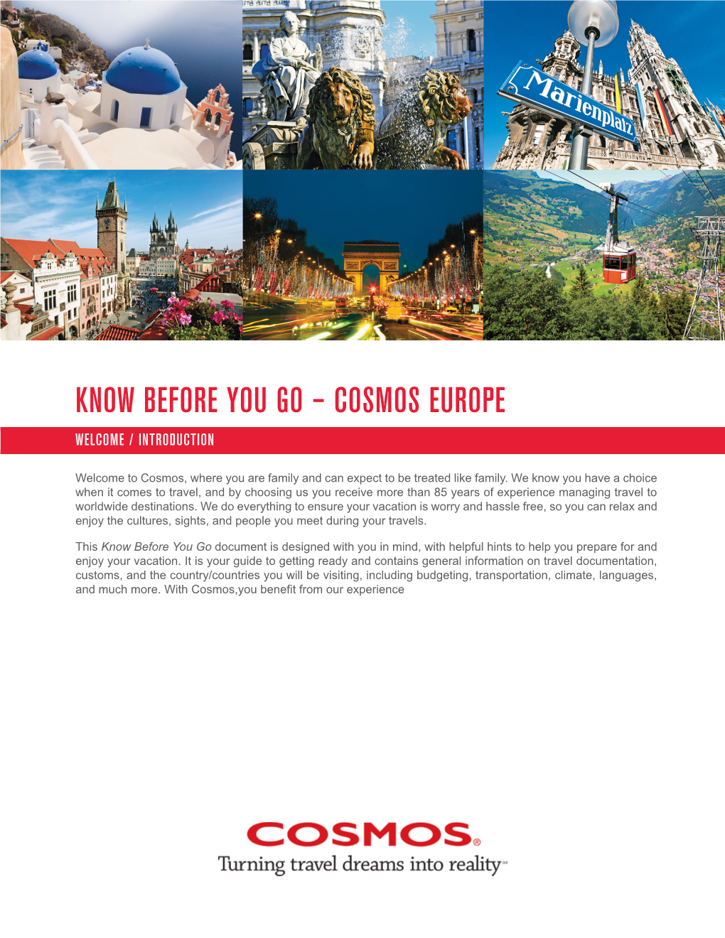 Know Before You Go – Cosmos Europe Welcome / Introduction