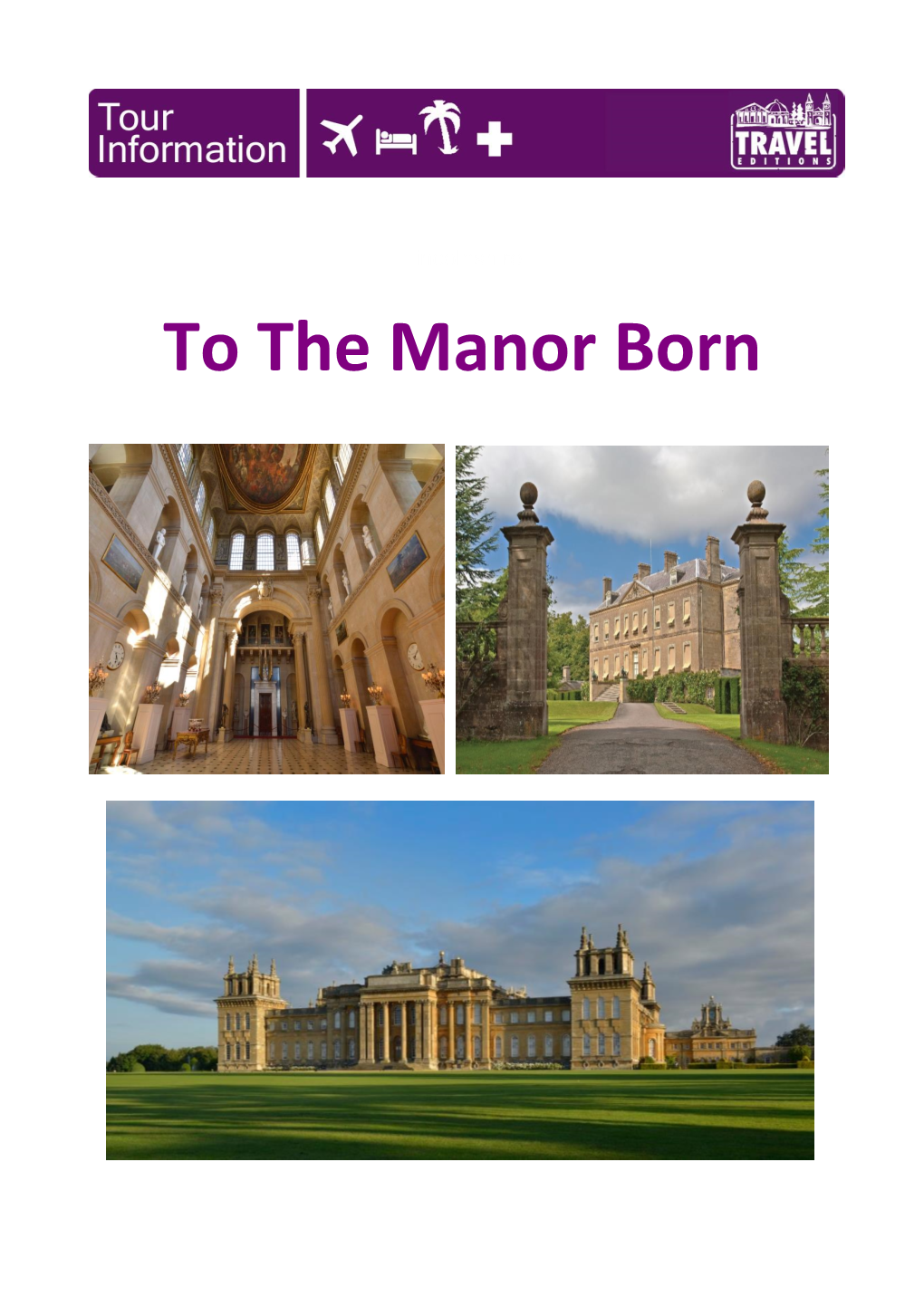 To the Manor Born