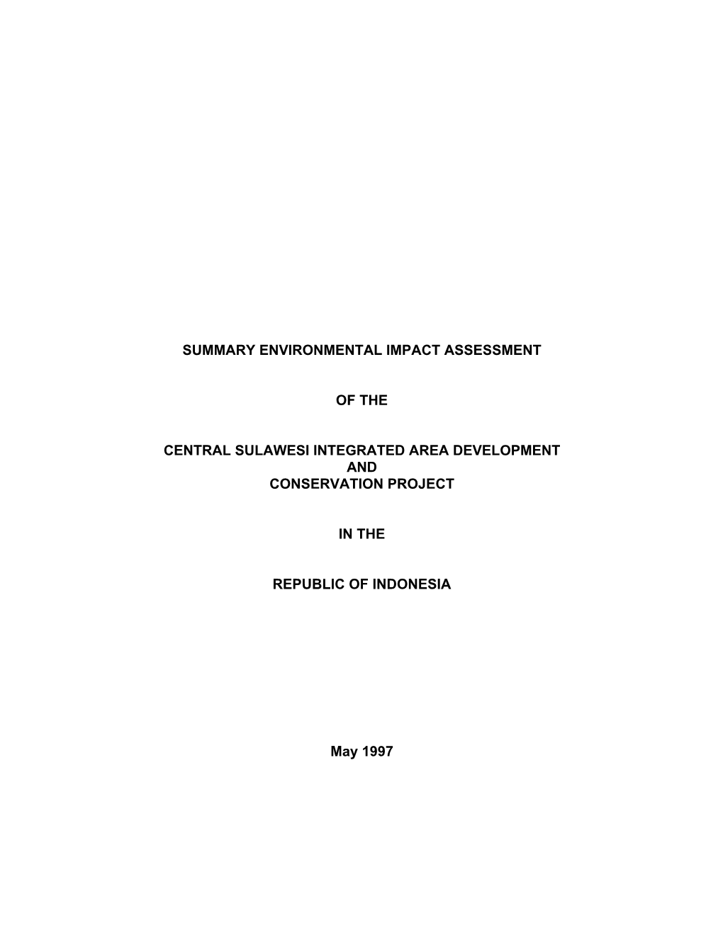 Summary Environmental Impact Assessment of the Central Sulawesi Integrated Area Development and Conservation Project in the Repu