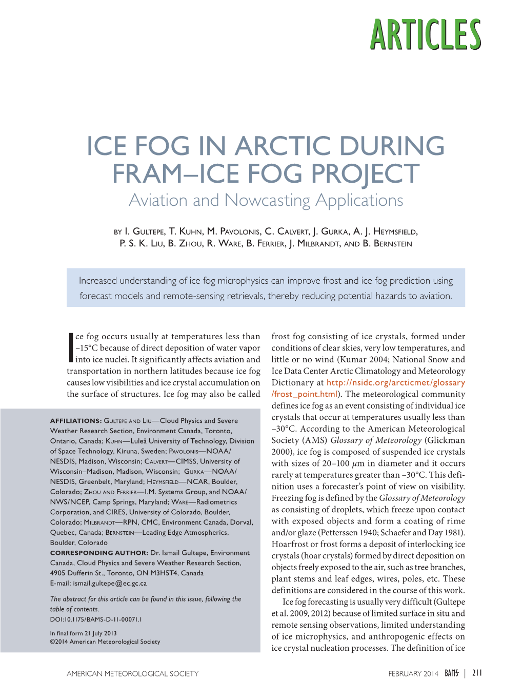 ICE FOG in ARCTIC DURING FRAM–ICE FOG PROJECT Aviation and Nowcasting Applications
