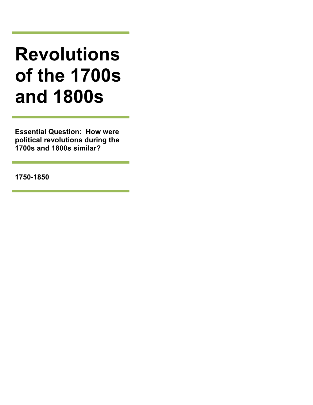 Revolutions of the 1700S and 1800S