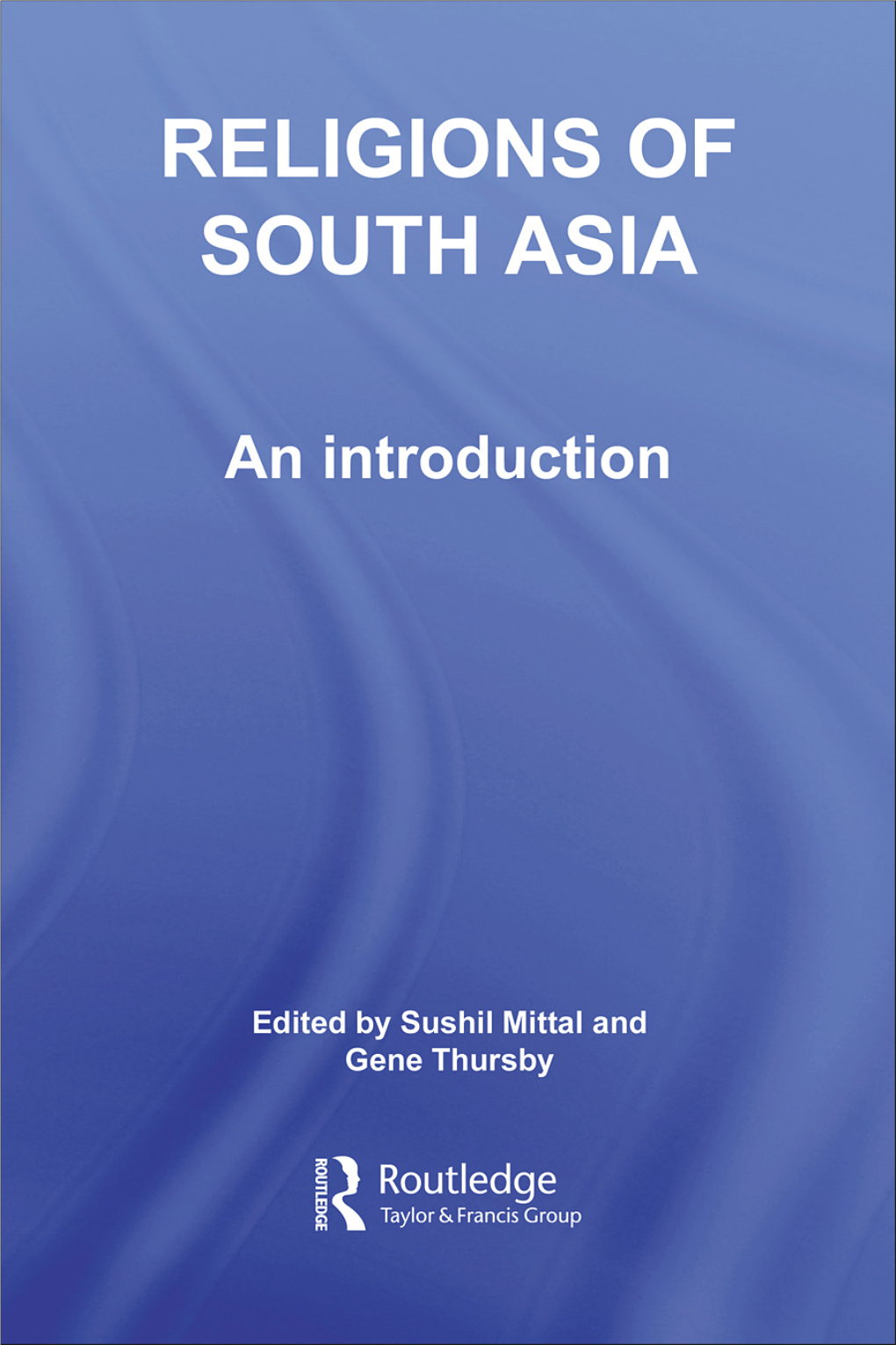 Religions of South Asia: an Introduction