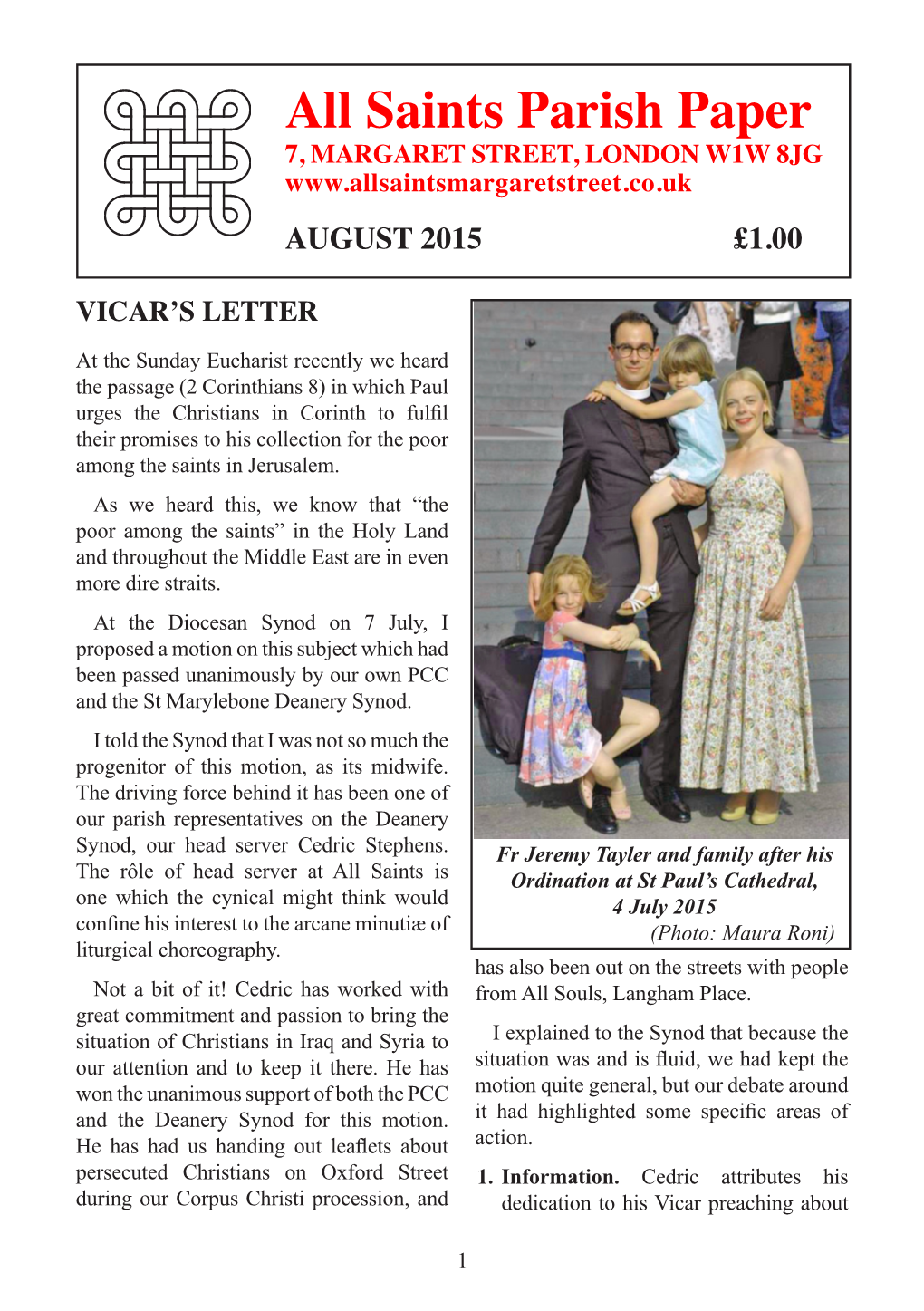 All Saints Parish Paper 7, MARGARET STREET, LONDON W1W 8JG AUGUST 2015 £1.00