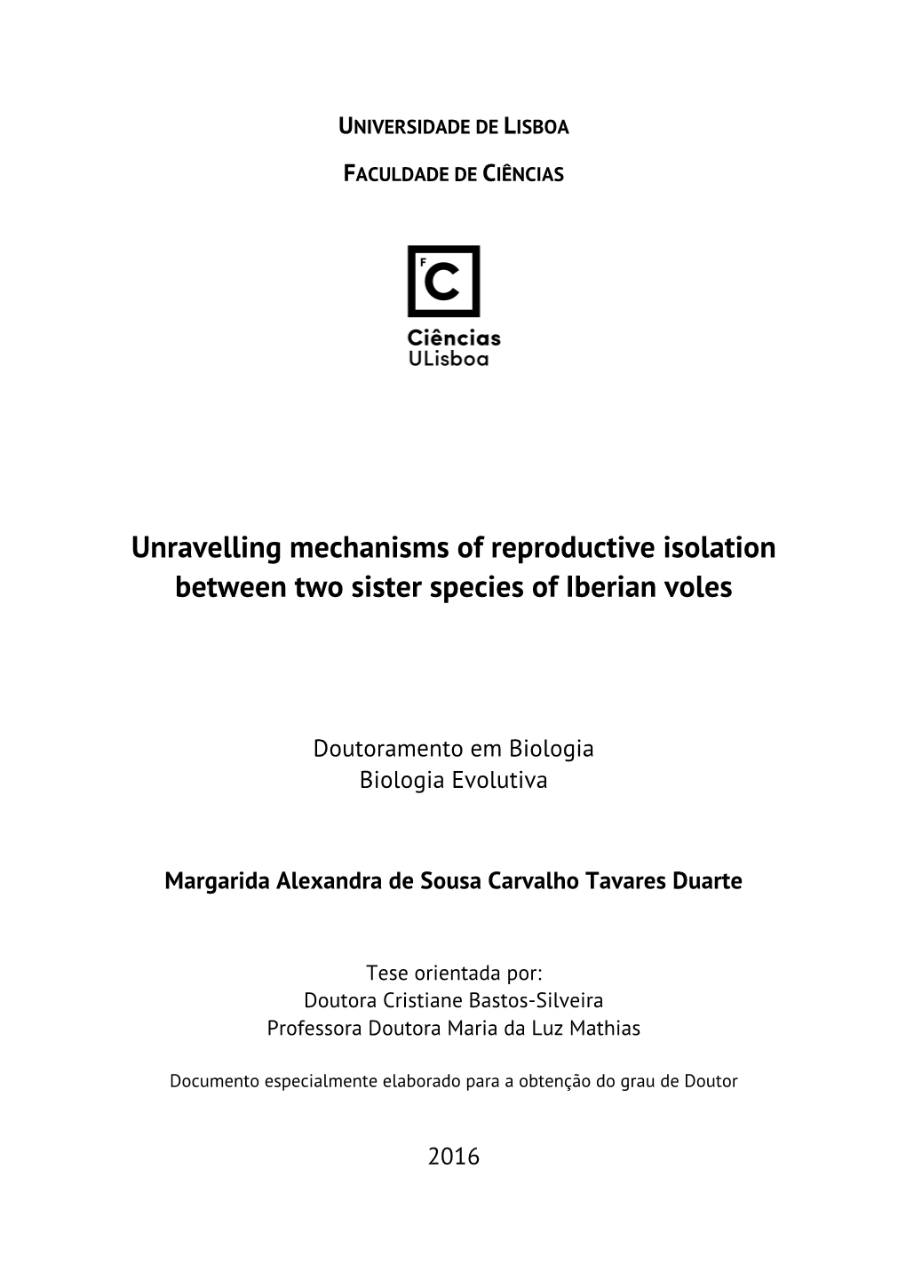 Unravelling Mechanisms of Reproductive Isolation Between Two Sister Species of Iberian Voles