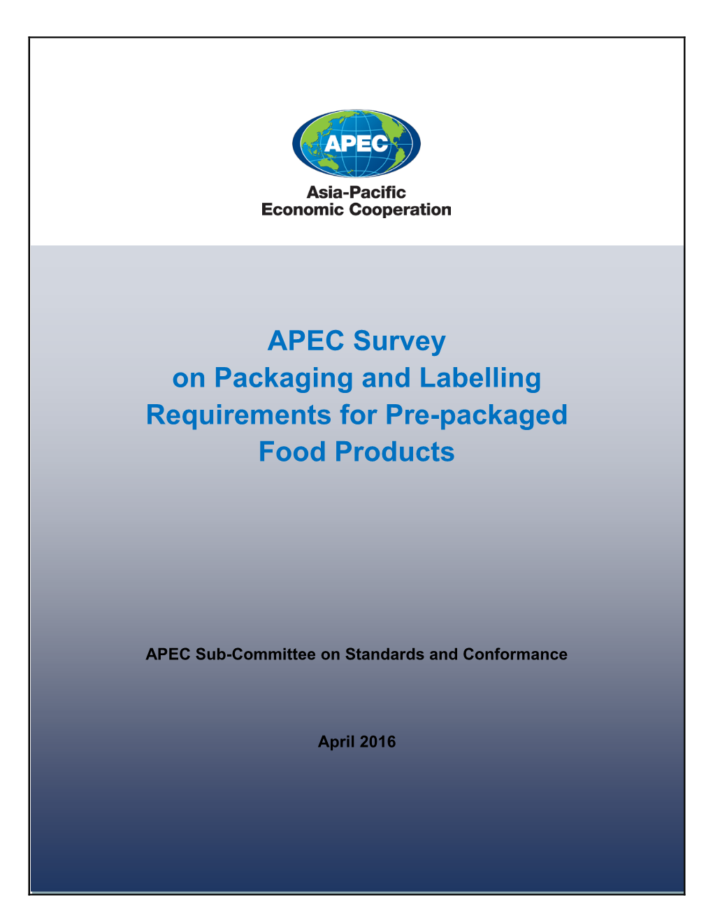 APEC Survey on Packaging and Labelling Requirements for Pre-Packaged Food Products