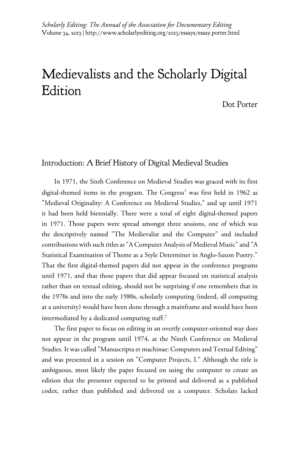 Medievalists and the Scholarly Digital Edition Dot Porter