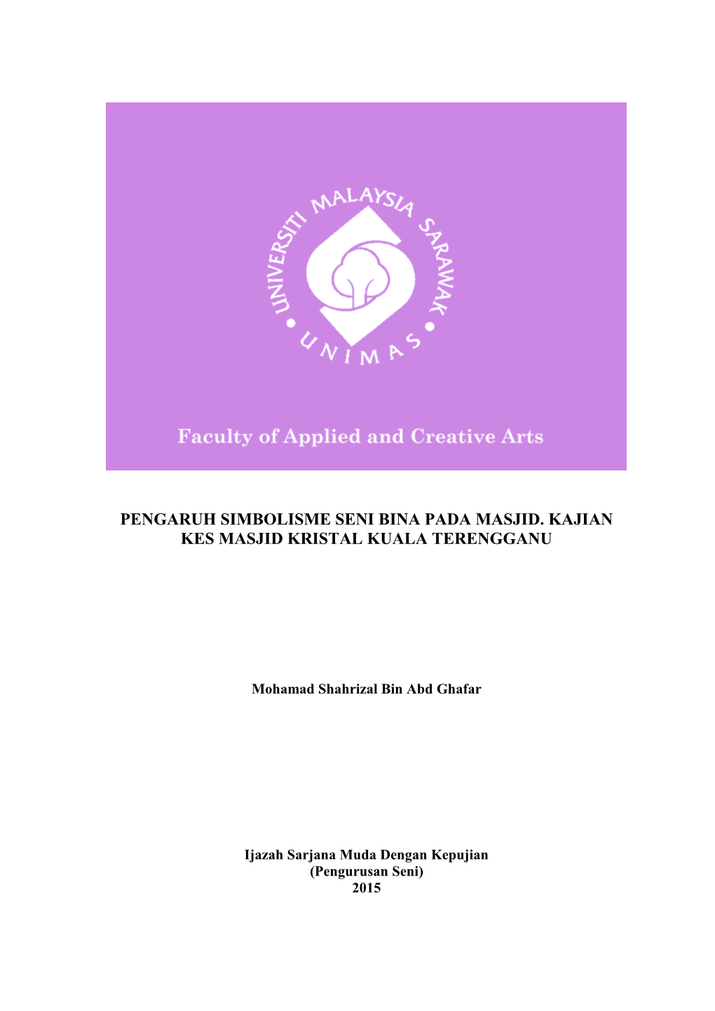 Pengaruh Simbolisme Seni Bina Pada Masjid. Kajian Kes Masjid Kristal Kuala Terengganu
