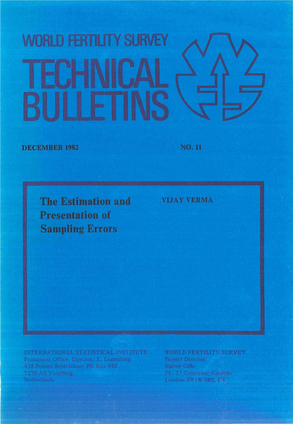 Verma. 1982. the Estimation and Presentation of Sampling Errors