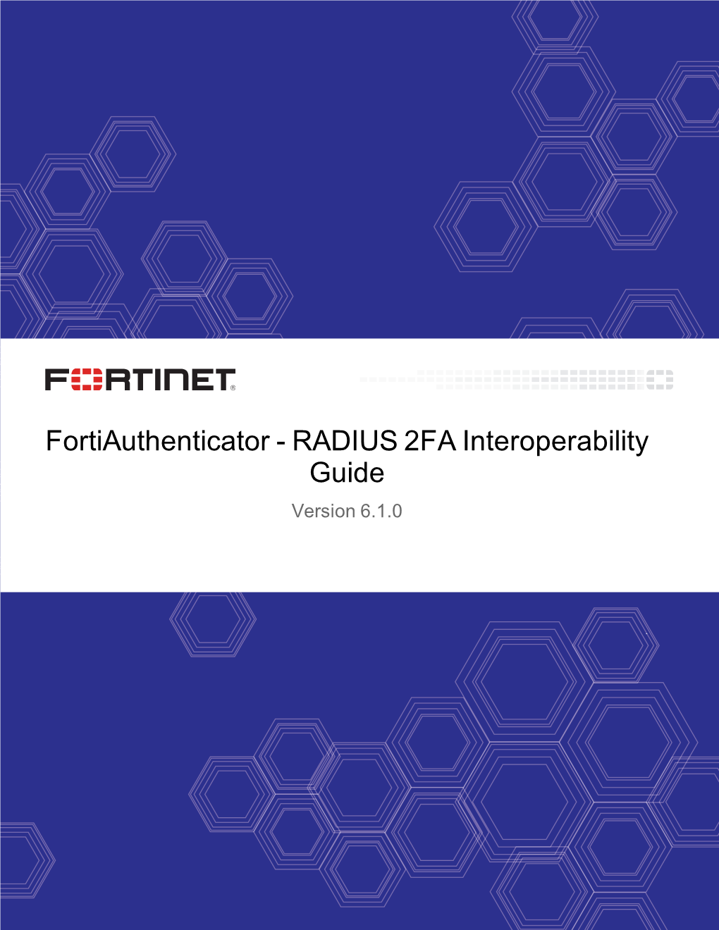 Fortiauthenticator RADIUS 2FA Interoperability Guide