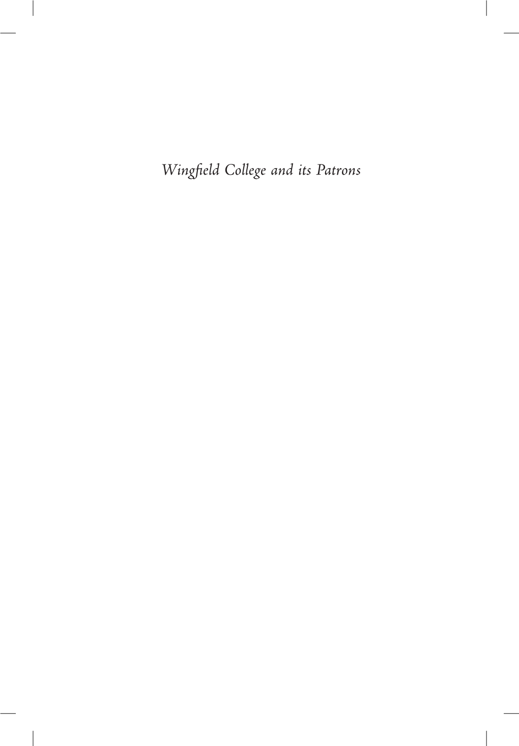 Wingfield College and Its Patrons
