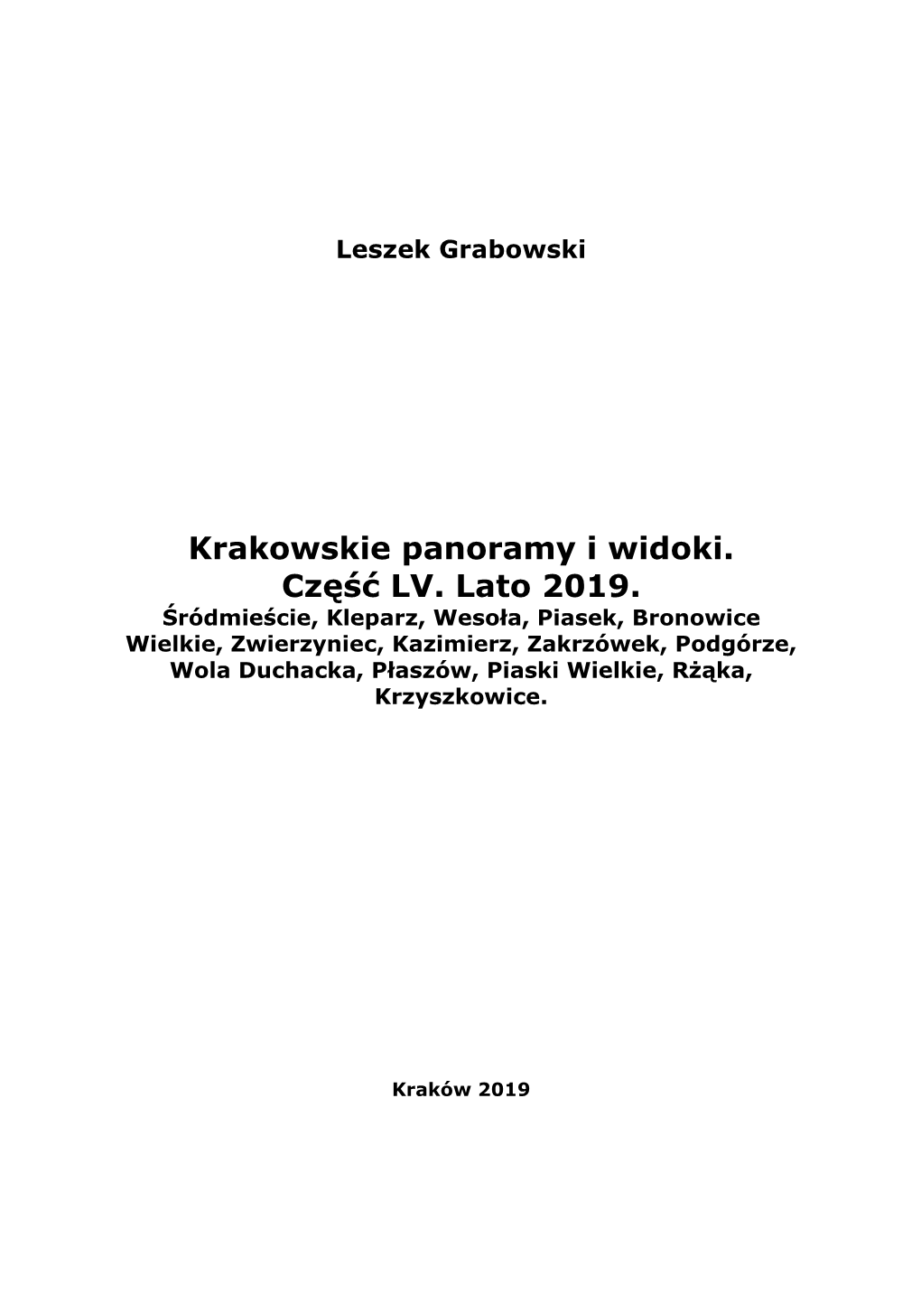 Krakowskie Panoramy I Widoki. Część LV. Lato 2019