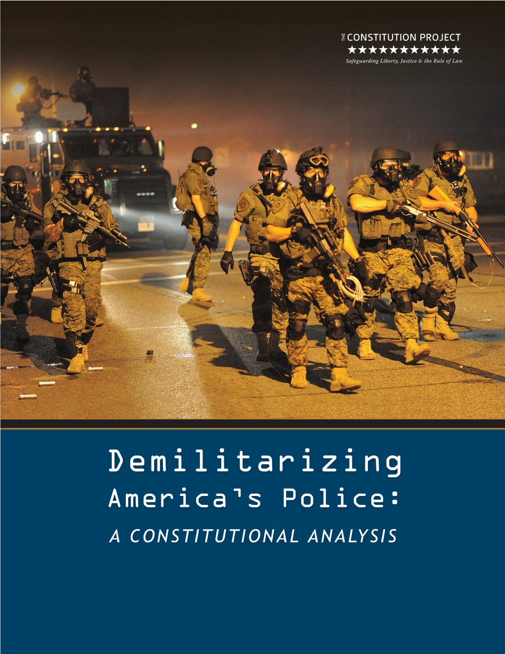 Demilitarizing America's Police: a Constitutional Analysis