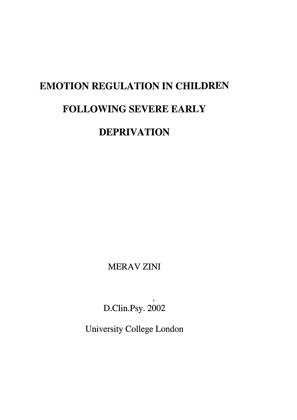 Emotion Regulation in Children Following Severe Early Deprivation