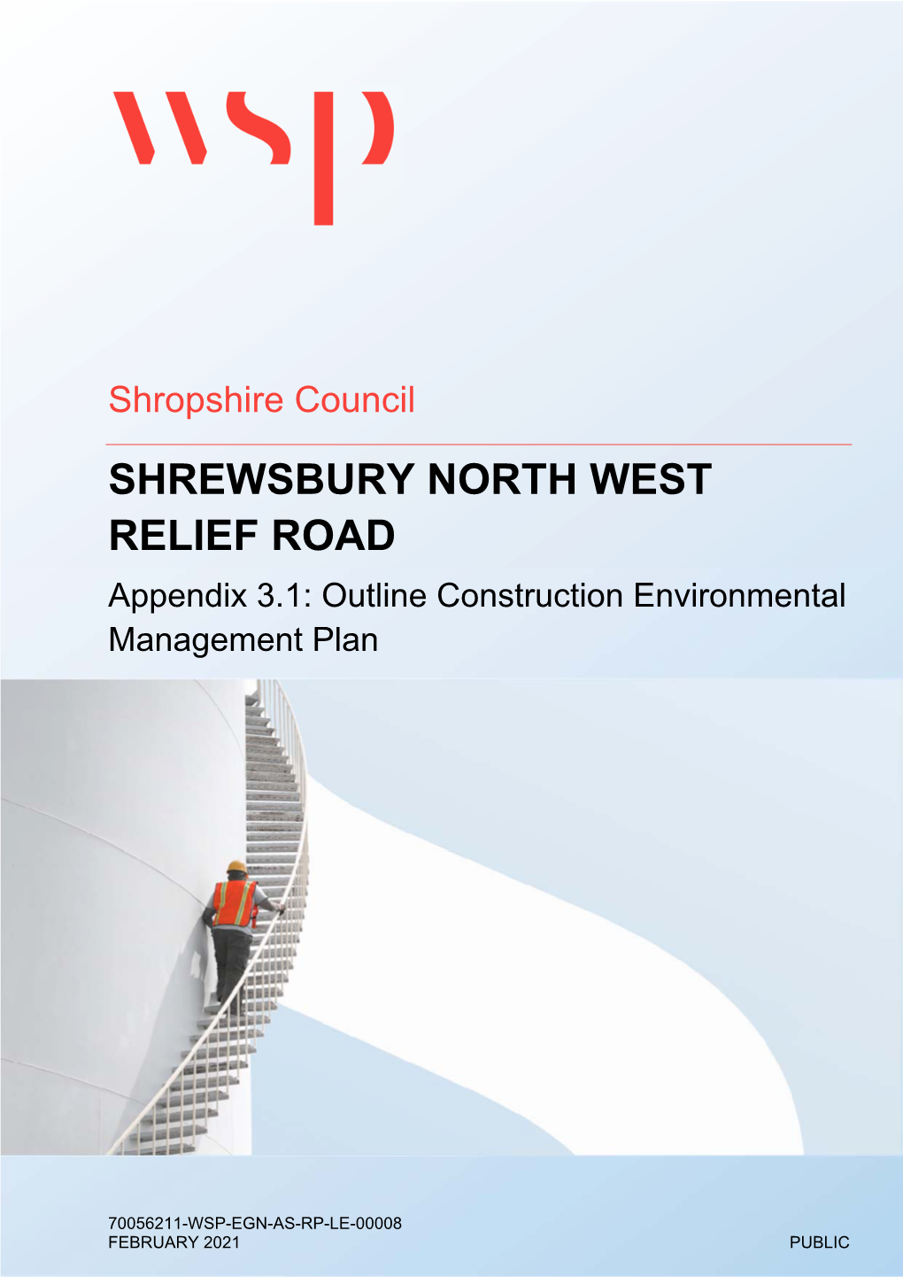 SHREWSBURY NORTH WEST RELIEF ROAD Appendix 3.1: Outline Construction Environmental Management Plan