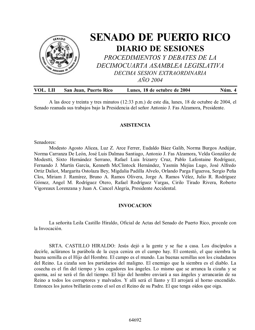 Senado De Puerto Rico Diario De Sesiones Procedimientos Y Debates De La Decimocuarta Asamblea Legislativa Decima Sesion Extraordinaria Año 2004 Vol