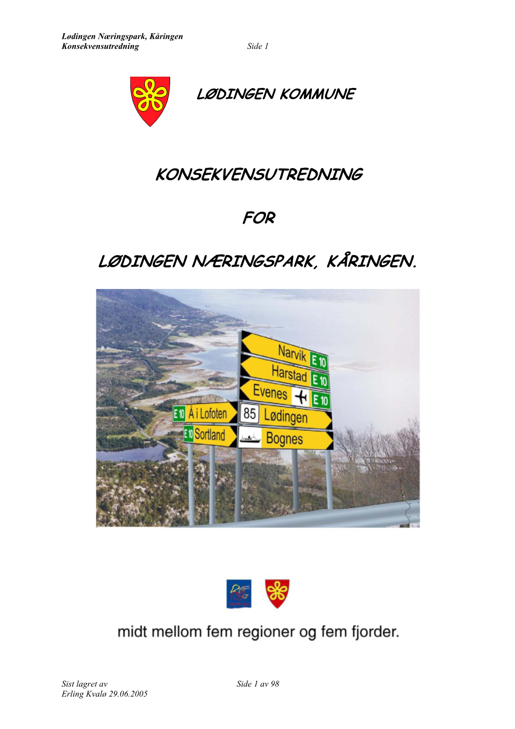 Konsekvensutredning for Lødingen Næringspark, Kåringen I Lødingen Kommune”