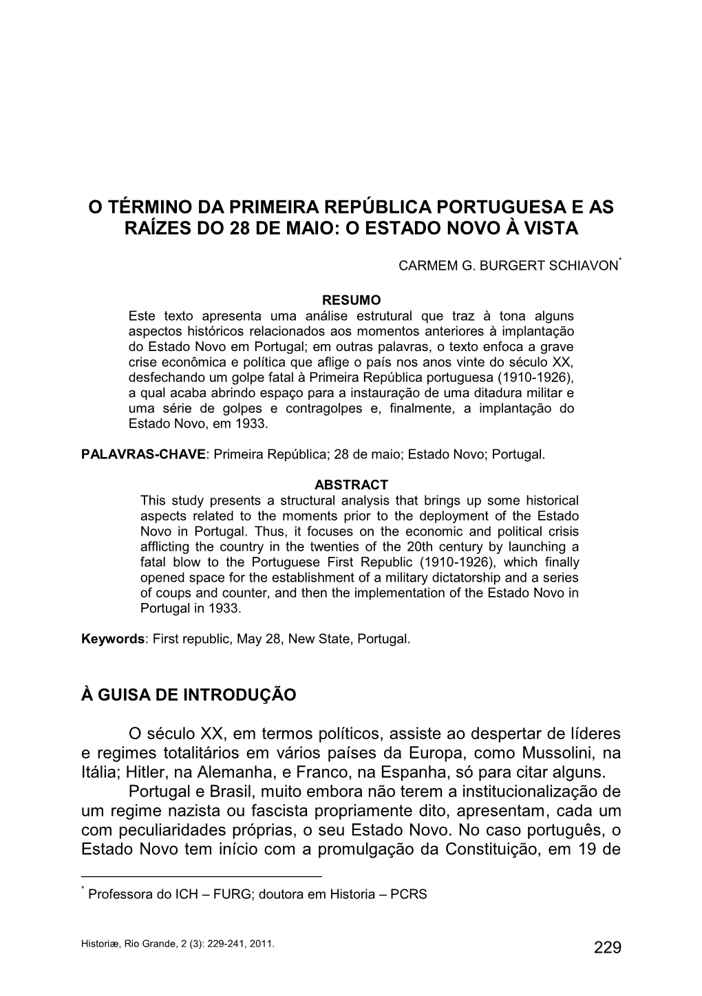 O Término Da Primeira República Portuguesa E As Raízes Do 28 De Maio: O Estado Novo À Vista