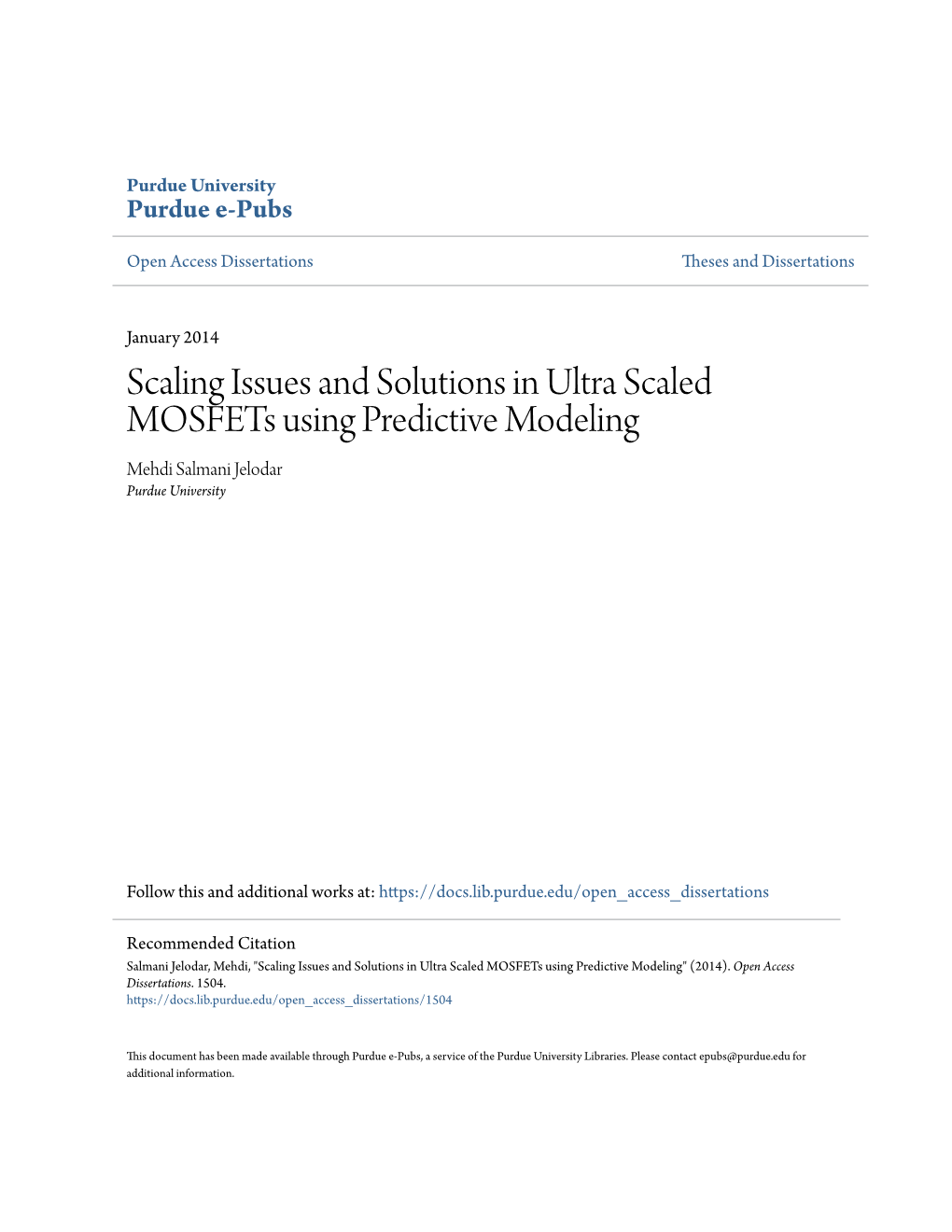 Scaling Issues and Solutions in Ultra Scaled Mosfets Using Predictive Modeling Mehdi Salmani Jelodar Purdue University