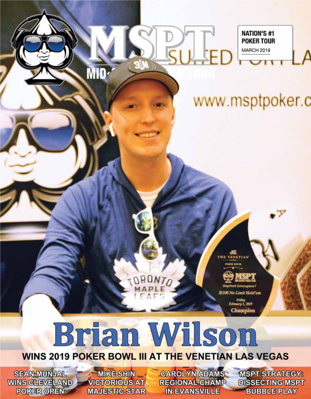 NATION's #1 POKER TOUR MARCH 2019 $1,000,000 CLIENT Firekeepers GUARANTEED Casino Hotel PROJECT February MAIN EVENT PRIZE POOL MSPT Mag