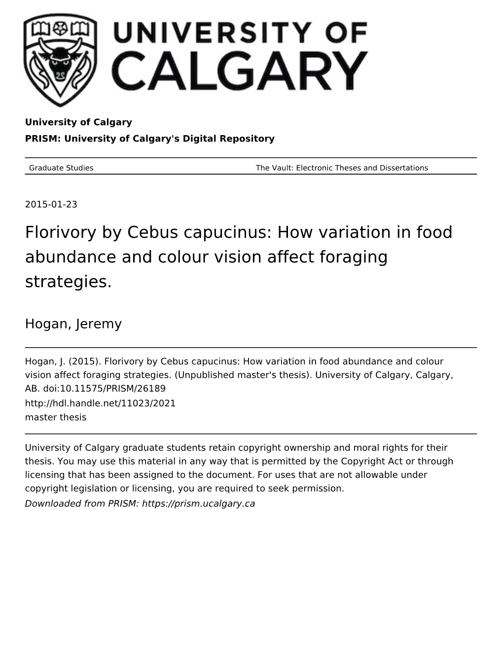 Florivory by Cebus Capucinus: How Variation in Food Abundance and Colour Vision Affect Foraging Strategies
