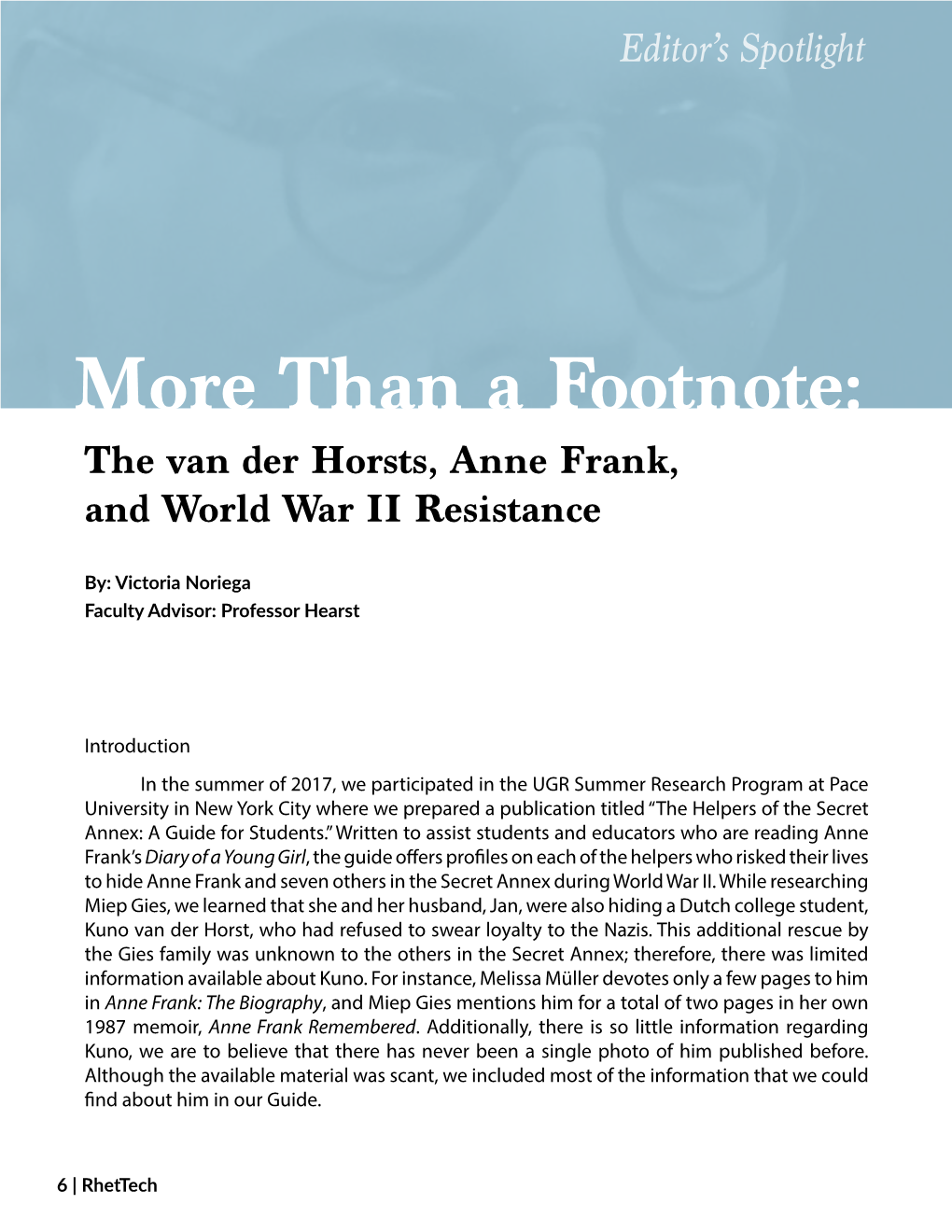 More Than a Footnote: the Van Der Horsts, Anne Frank, and World War II Resistance