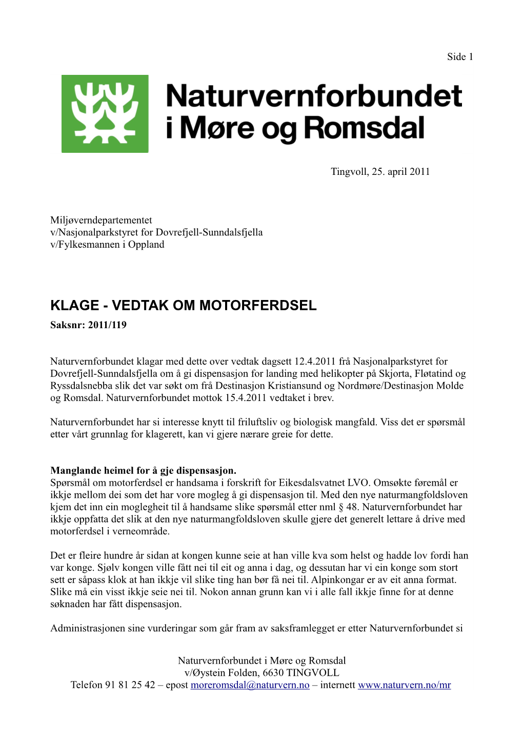 KLAGE - VEDTAK OM MOTORFERDSEL Saksnr: 2011/119