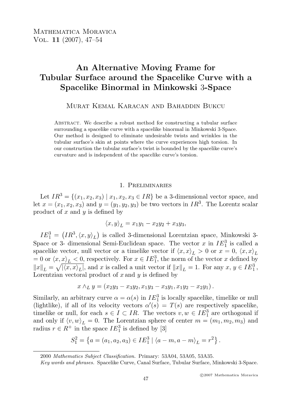 An Alternative Moving Frame for Tubular Surface Around the Spacelike Curve with a Spacelike Binormal in Minkowski 3-Space