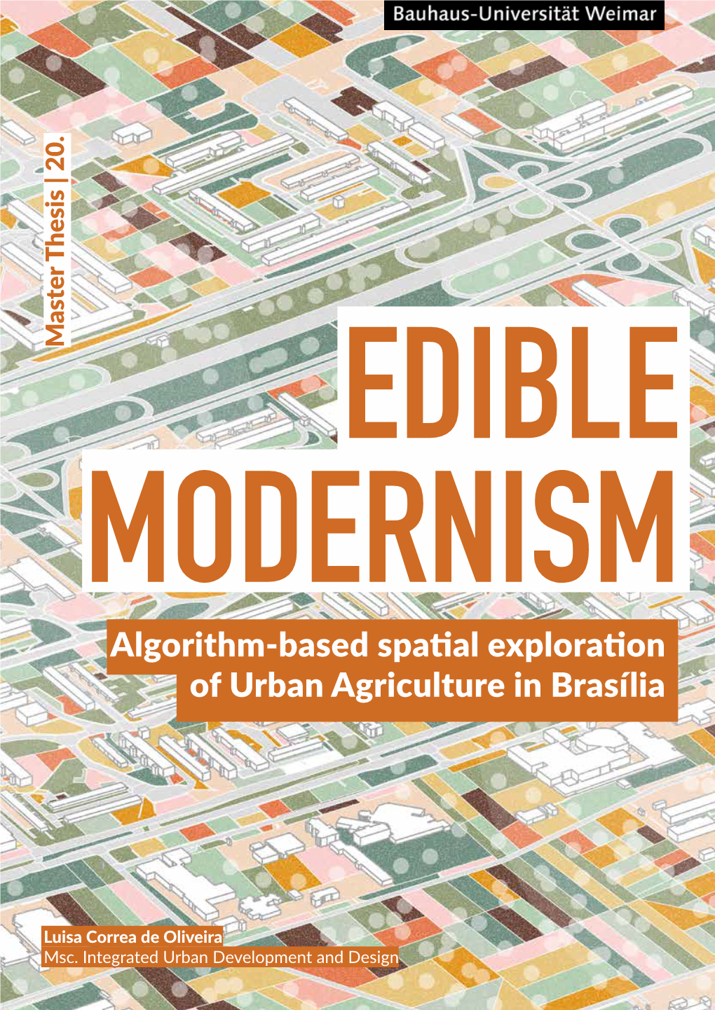 Algorithm-Based Spatial Exploration of Urban Agriculture in Brasília