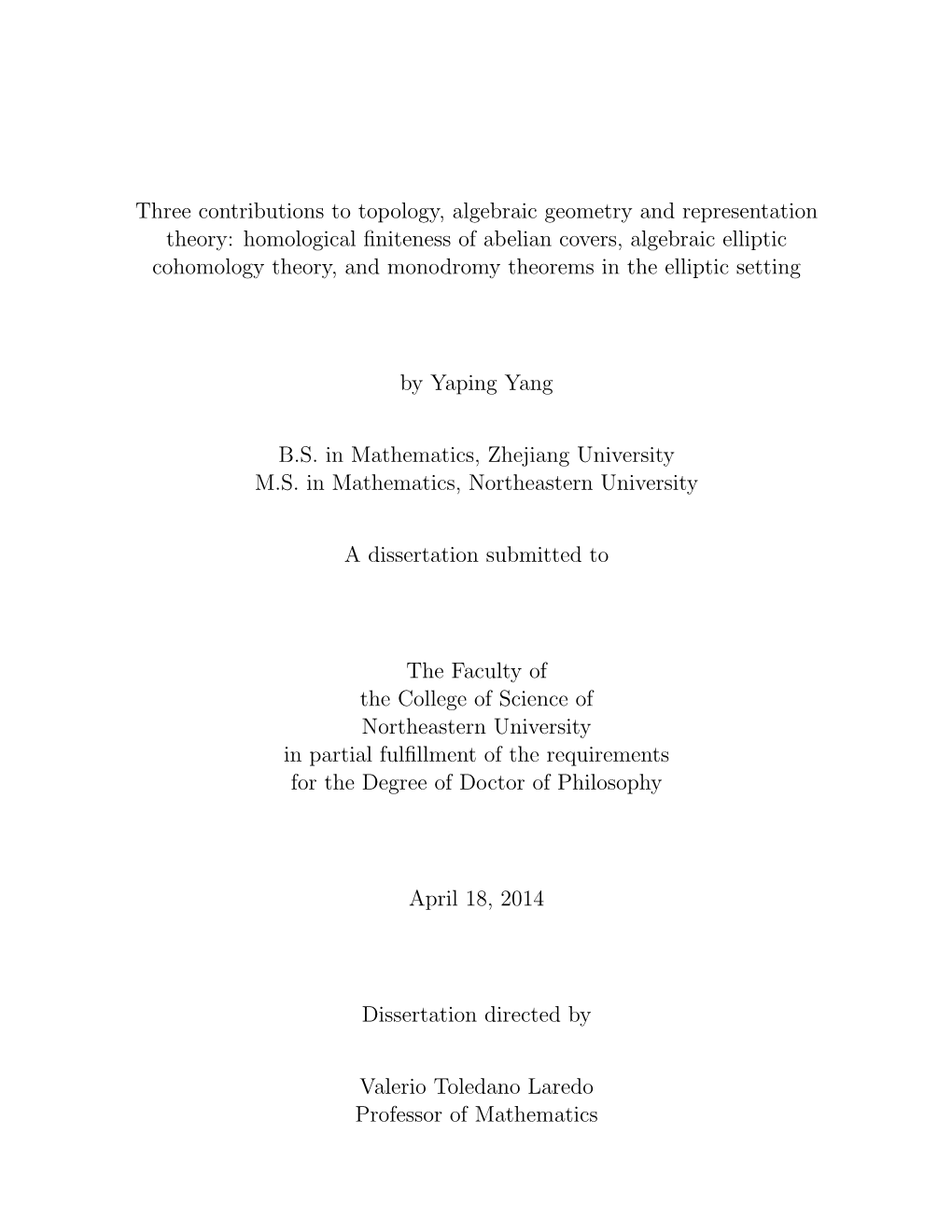 Three Contributions to Topology, Algebraic Geometry and Representation Theory