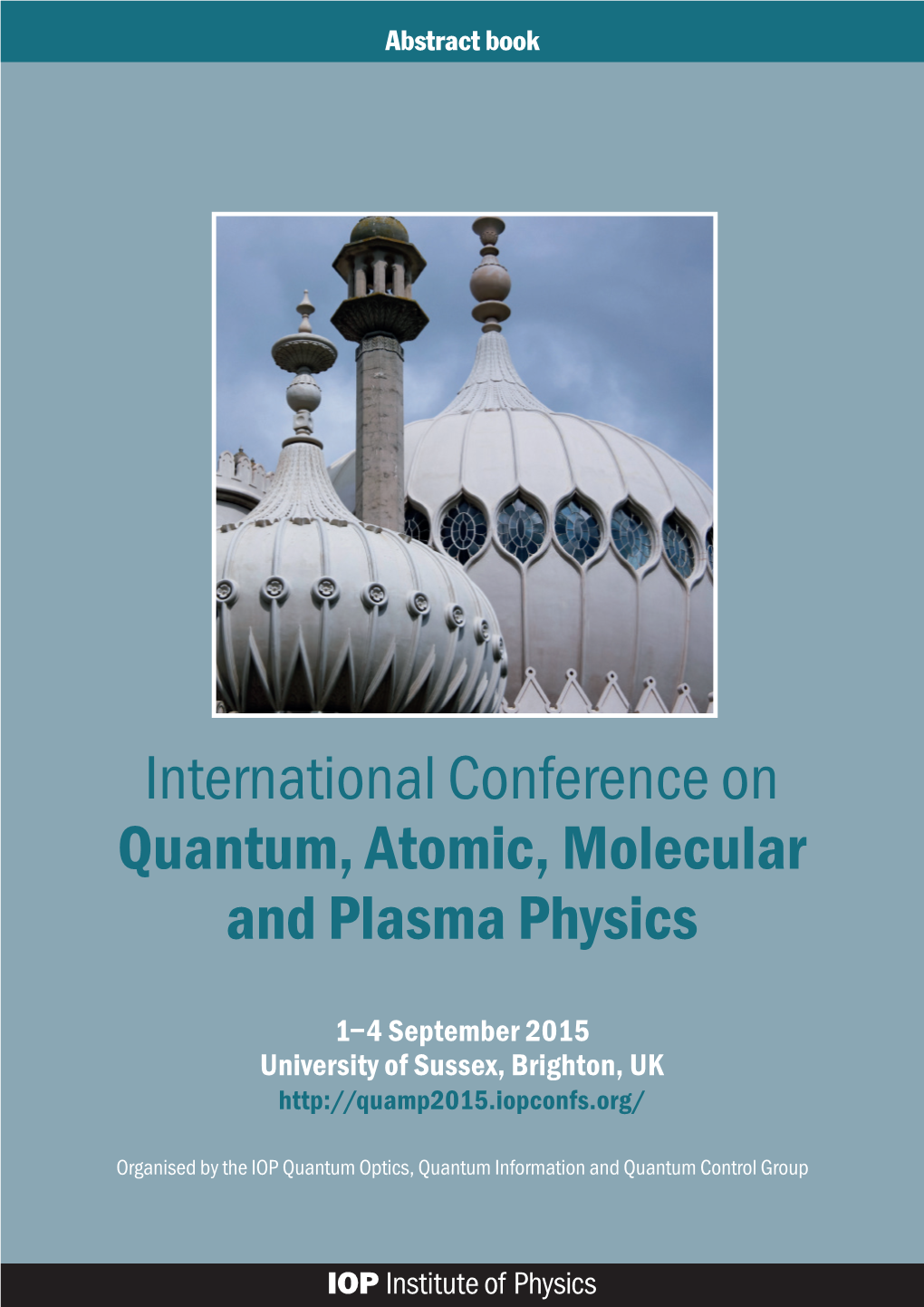 International Conference on Quantum, Atomic, Molecular and Plasma Physics