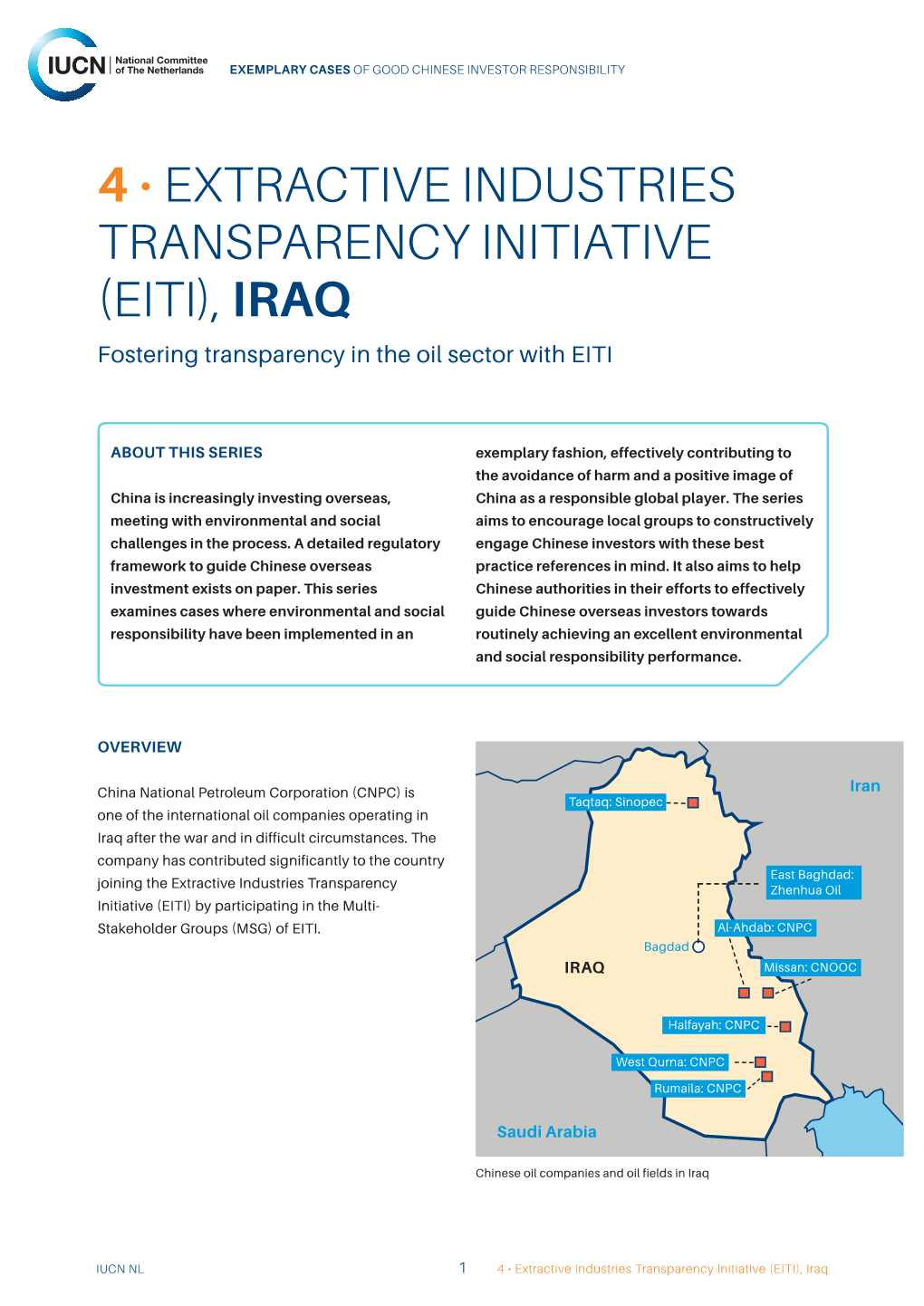 4 • EXTRACTIVE INDUSTRIES TRANSPARENCY INITIATIVE (EITI), IRAQ Fostering Transparency in the Oil Sector with EITI