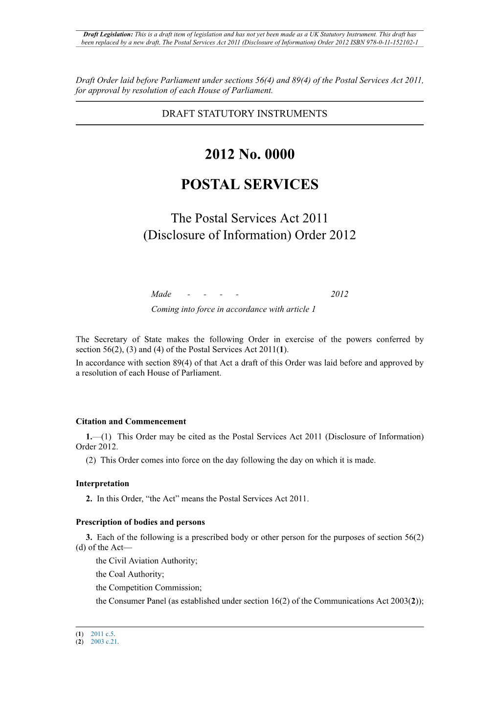 The Postal Services Act 2011 (Disclosure of Information) Order 2012 ISBN 978-0-11-152102-1