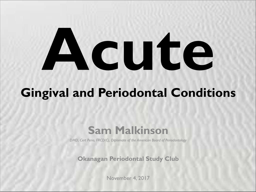 Acute Gingival and Periodontal Conditions